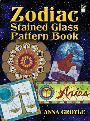 Zodiac Stained Glass Pattern Book - Croyle, Anna