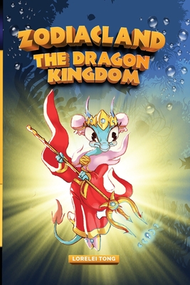 Zodiacland: The Dragon Kingdom - Tong, Lorelei