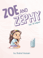 Zoe and Zephy: Her AI helper