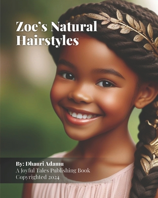 Zoe's Natural Hairstyles - Adamu, Dhauri