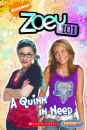 Zoey 101: A Quinn in Need - Mason, Jane B (Adapted by), and Stephens, Sarah Hines (Adapted by), and Schneider, Dan (Creator)