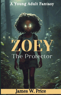 Zoey: The Protector