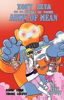Zoey Zeta and the Sisters of Power, Army of Mean, Book 2 - Simon, Robert