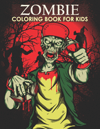 Zombie coloring book for kids: An Adult Coloring Book With Stress-relif, Easy, and Relaxing Coloring Pages