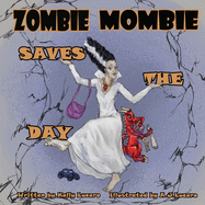 Zombie Mombie Saves the Day