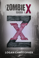 Zombie X: Season 1