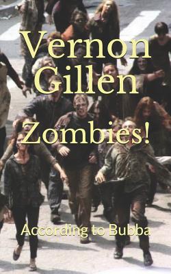 Zombies!: According to Bubba - Gillen, Vernon