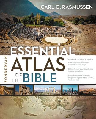 Zondervan Essential Atlas of the Bible - Rasmussen, Carl G, Dr.