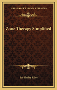 Zone Therapy Simplified