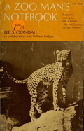 Zoo Man's Notebook - Crandall, Lee S.