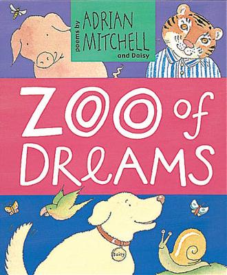 Zoo Of Dreams - Mitchell, Adrian