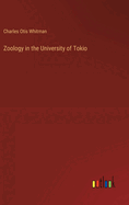 Zoology in the University of Tokio