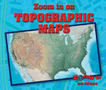 Zoom in on Topographic Maps