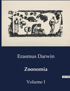 Zoonomia: Volume I