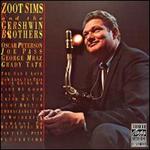 Zoot Sims and the Gershwin Brothers [Remastered]