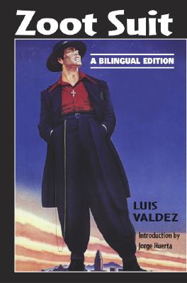 Zoot Suit: A Bilingual Edition - Valdez, Luis, and Ochoa, Edna (Translated by)