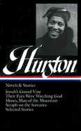 Zora Neale Hurston: Novels & Stories (LOA #74): Jonah's Gourd Vine / Their Eyes Were Watching God / Moses, Man of the Mountain /  Seraph on the Suwanee / stories