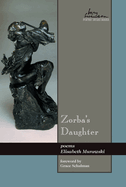 Zorba's Daughter: Poems Volume 14
