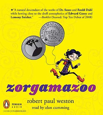 Zorgamazoo - Weston, Robert Paul, and Cumming, Alan (Read by)