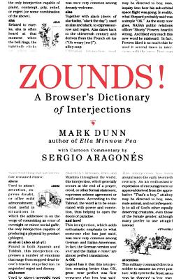 Zounds!: A Browser's Dictionary of Interjections - Dunn, Mark, and Aragones, Sergio