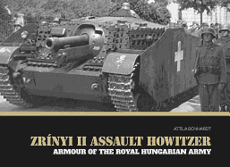 Zrinyi II Assault Howitzer: Armour of the Royal Hungarian Army