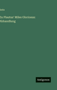 Zu Plautus' Miles Gloriosus: Abhandlung