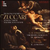 Zuccari: Mass in C minor; Magnificat in F major - Anna Piroli (soprano); Arianna Stornello (soprano); Camilla Biraga (alto); Il Concento; Marco Piretta (bass);...