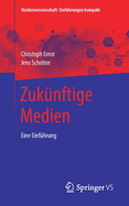 Zuknftige Medien: Eine Einfhrung