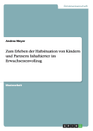 Zum Erleben der Haftsituation von Kindern und Partnern Inhaftierter im Erwachsenenvollzug