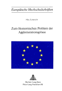 Zum Oekonomischen Problem Der Agglomerationsgroesse