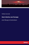 Zum Umriss von Europa: eine ?bung im Kartenlesen