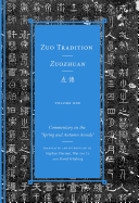 Zuo Tradition / Zuozhuan: Commentary on the Spring and Autumn Annals Volume 1 Volume 1