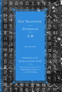 Zuo Tradition / Zuozhuan: Commentary on the Spring and Autumn Annals Volume 2 Volume 2