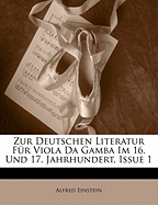 Zur Deutschen Literatur Fur Viola Da Gamba Im 16. Und 17. Jahrhundert, Issue 1