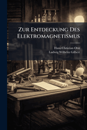 Zur Entdeckung Des Elektromagnetismus