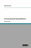 Zur Entwicklung Der Sprechakttheorie