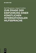 Zur Frage Der Einfhrung Einer Knstlichen Internationalen Hilfssprache