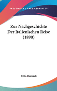 Zur Nachgeschichte Der Italienischen Reise (1890)