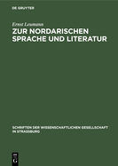 Zur Nordarischen Sprache Und Literatur: Vorbemerkungen Und Vier Aufstze Mit Glossar