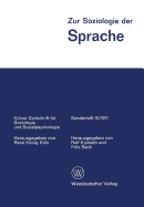 Zur Soziologie Der Sprache: Ausgewhlte Beitrge Vom 7. Weltkongre Der Soziologie