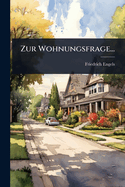 Zur Wohnungsfrage