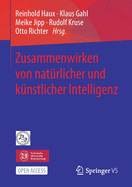 Zusammenwirken Von Nat?rlicher Und K?nstlicher Intelligenz