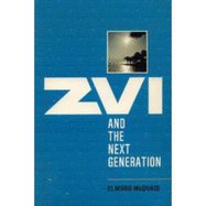 Zvi and the Next Generation - McQuaid, Elwood