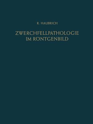 Zwerchfellpathologie Im Rntgenbild - Haubrich, Richard