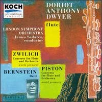 Zwilich: Concerto for Flute and Orchestra/Piston: Concerto for Flute and Orchesta/Bernstein: Halil - Doriot Anthony Dwyer (flute); London Symphony Orchestra; James Sedares (conductor)