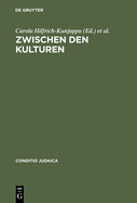 Zwischen Den Kulturen: Theorie Und PRAXIS Des Interkulturellen Dialogs