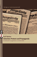 Zwischen Protest und Propaganda