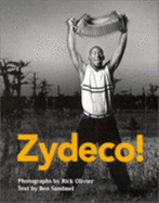 Zydeco! - Olivier, Rick (Photographer), and Sandmel, Ben (Text by)